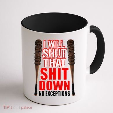I Will Shut That Shit Down No Exceptions Barbwire Bat Dead Zombies Coffee Mug back