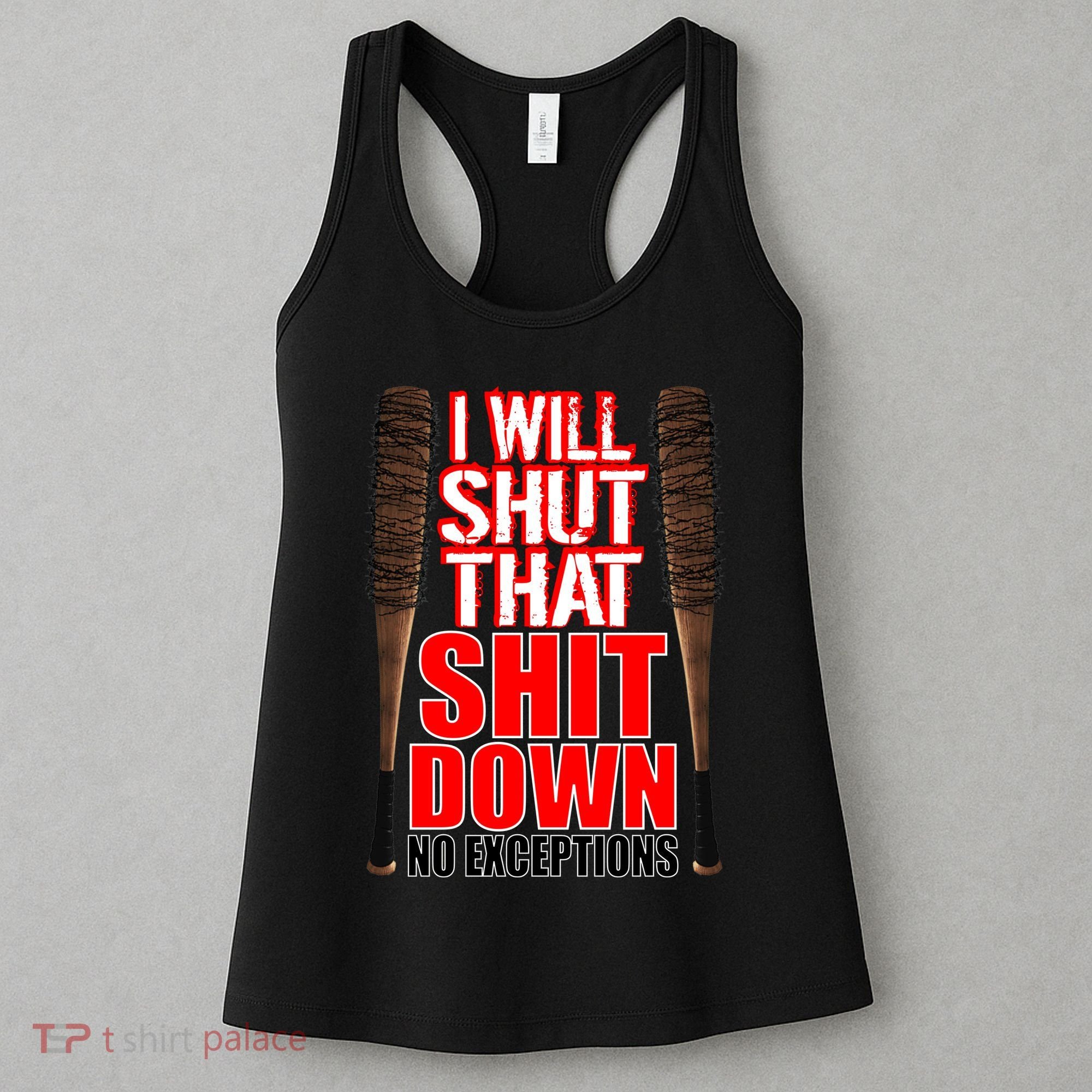 I Will Shut That Shit Down No Exceptions Barbwire Bat Dead Zombies Women's Tank Top