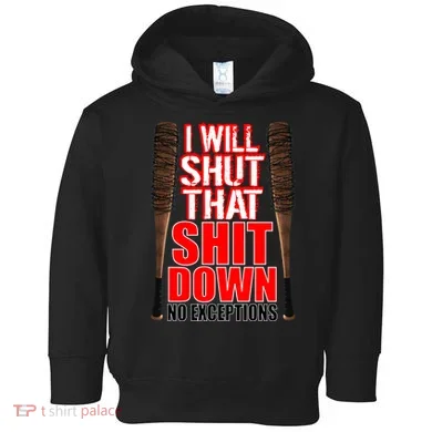 I Will Shut That Shit Down No Exceptions Barbwire Bat Dead Zombies Toddler Hoodie