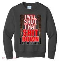 I Will Shut That Shit Down No Exceptions Barbwire Bat Dead Zombies Kids Sweatshirt thumb 0