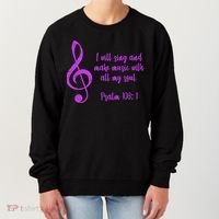 I Will Sing And Make Music With All My Soul Women's Sweatshirt thumb 0