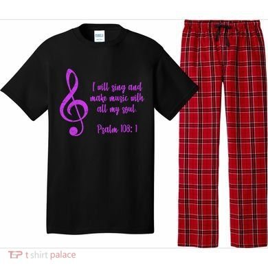 I Will Sing And Make Music With All My Soul Pajama Set