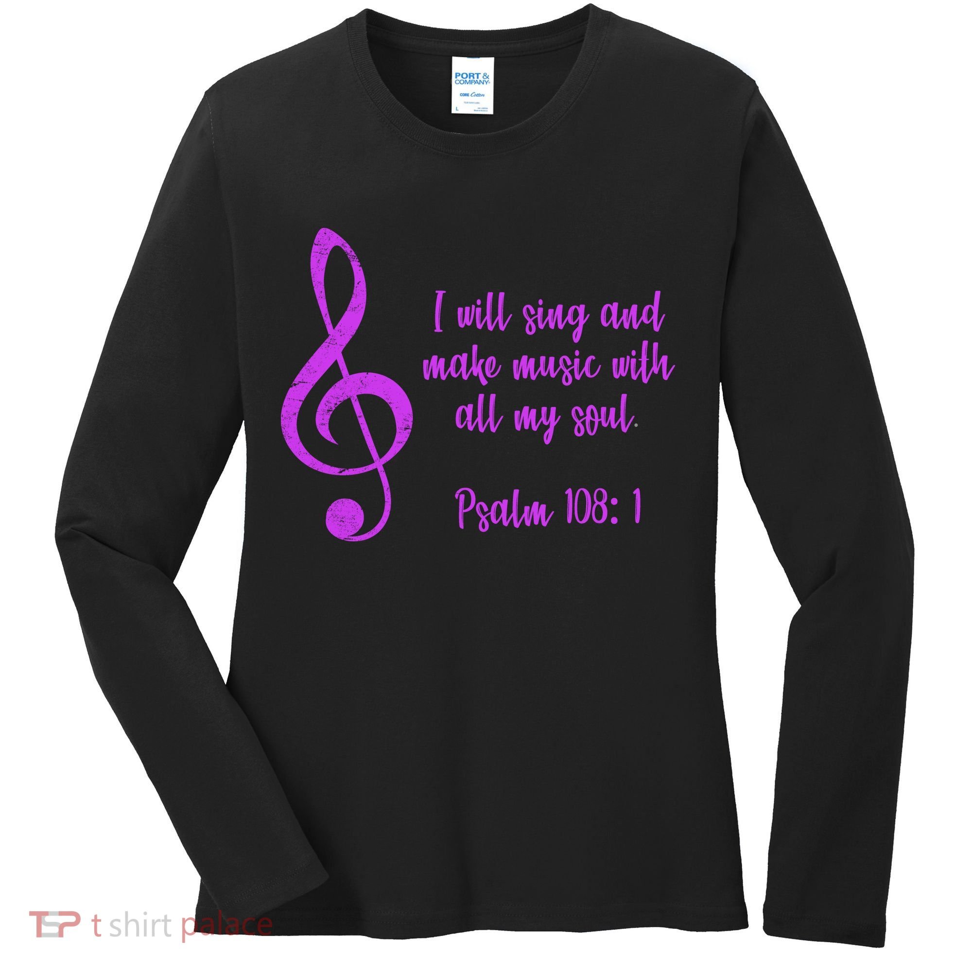 I Will Sing And Make Music With All My Soul Women's Long Sleeve Shirt