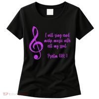 I Will Sing And Make Music With All My Soul Women's T-Shirt thumb 0