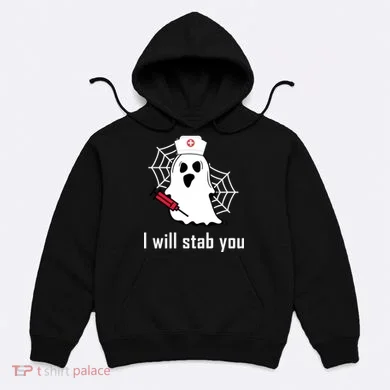 I Will Stab You Ghost Nurse Hoodie