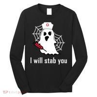 I Will Stab You Ghost Nurse Long Sleeve Shirt thumb 0