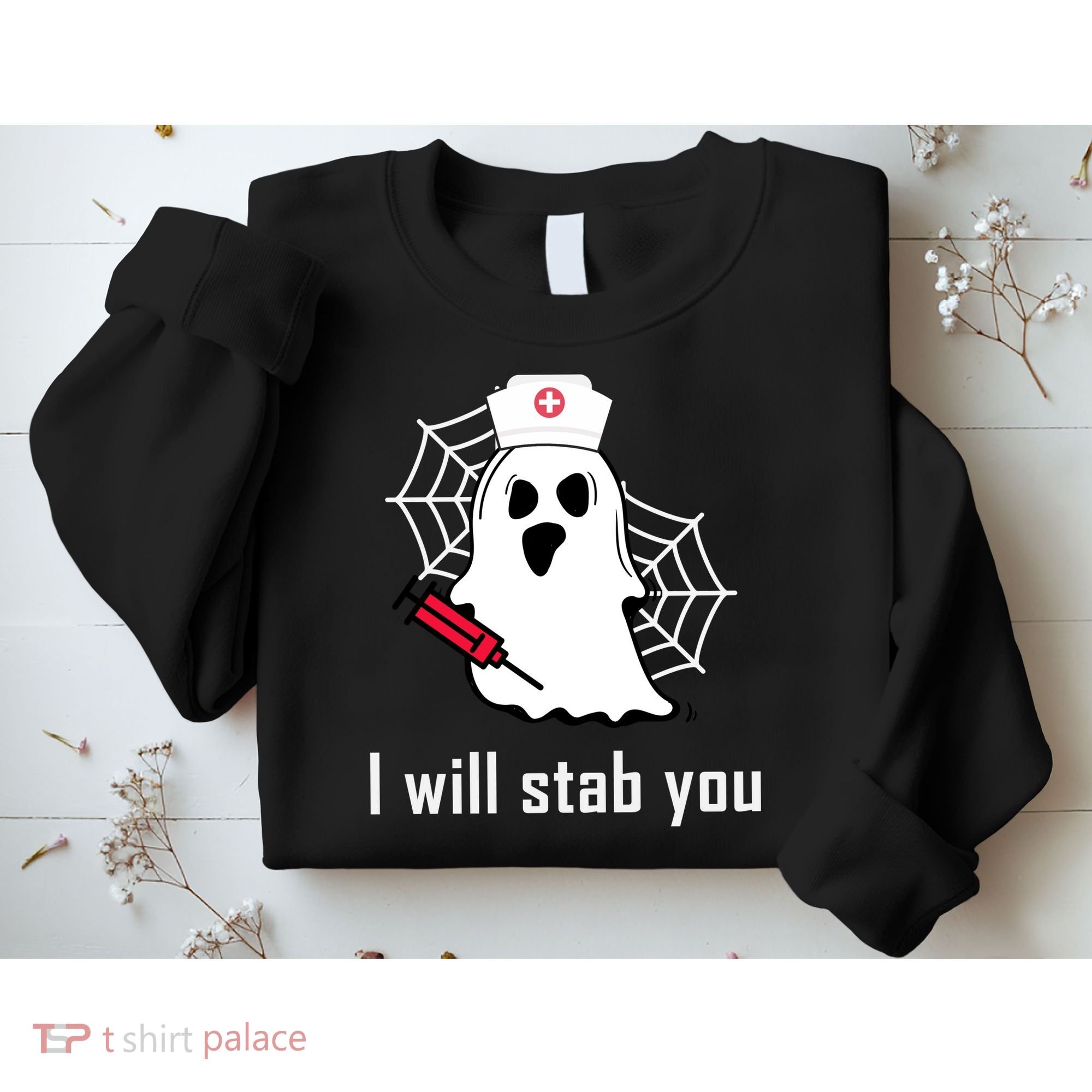 I Will Stab You Ghost Nurse Sweatshirt