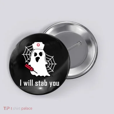 I Will Stab You Ghost Nurse Button
