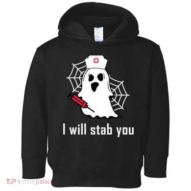 I Will Stab You Ghost Nurse Toddler Hoodie