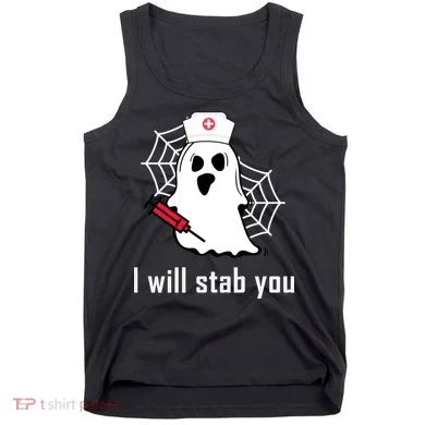 I Will Stab You Ghost Nurse Tank Top