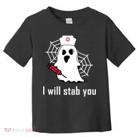 I Will Stab You Ghost Nurse Toddler T-Shirt thumb 0