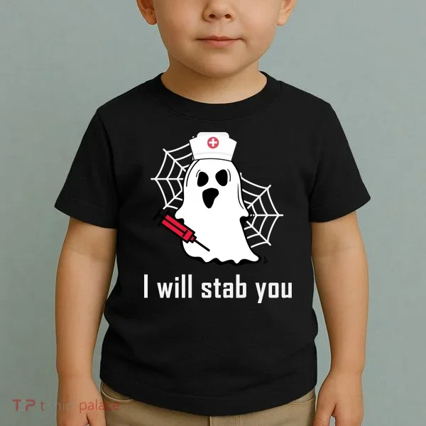 I Will Stab You Ghost Nurse Toddler T-Shirt