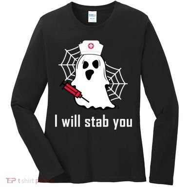 I Will Stab You Ghost Nurse Women's Long Sleeve Shirt