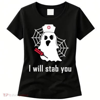 I Will Stab You Ghost Nurse Women's T-Shirt