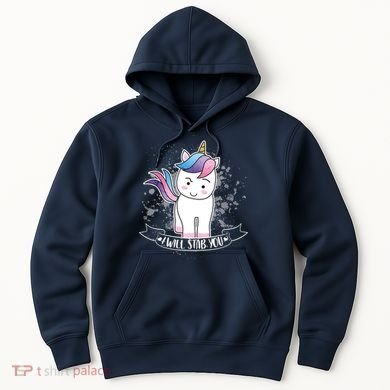 I Will Stab You Unicorn Hoodie