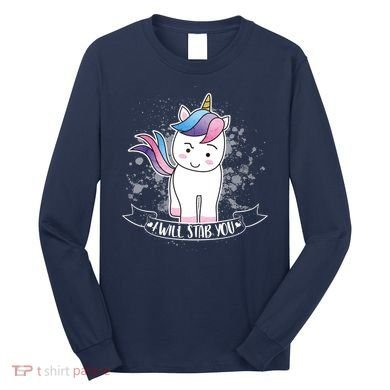 I Will Stab You Unicorn Long Sleeve Shirt