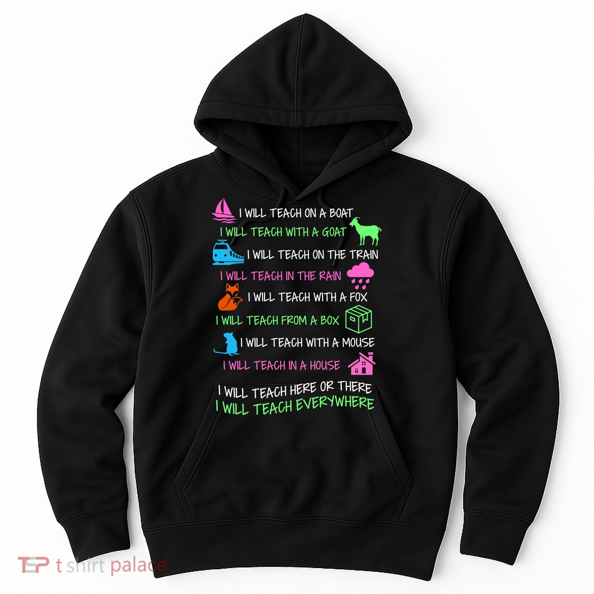 I Will Teach Everywhere Hoodie