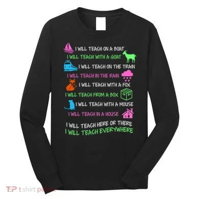 I Will Teach Everywhere Long Sleeve Shirt