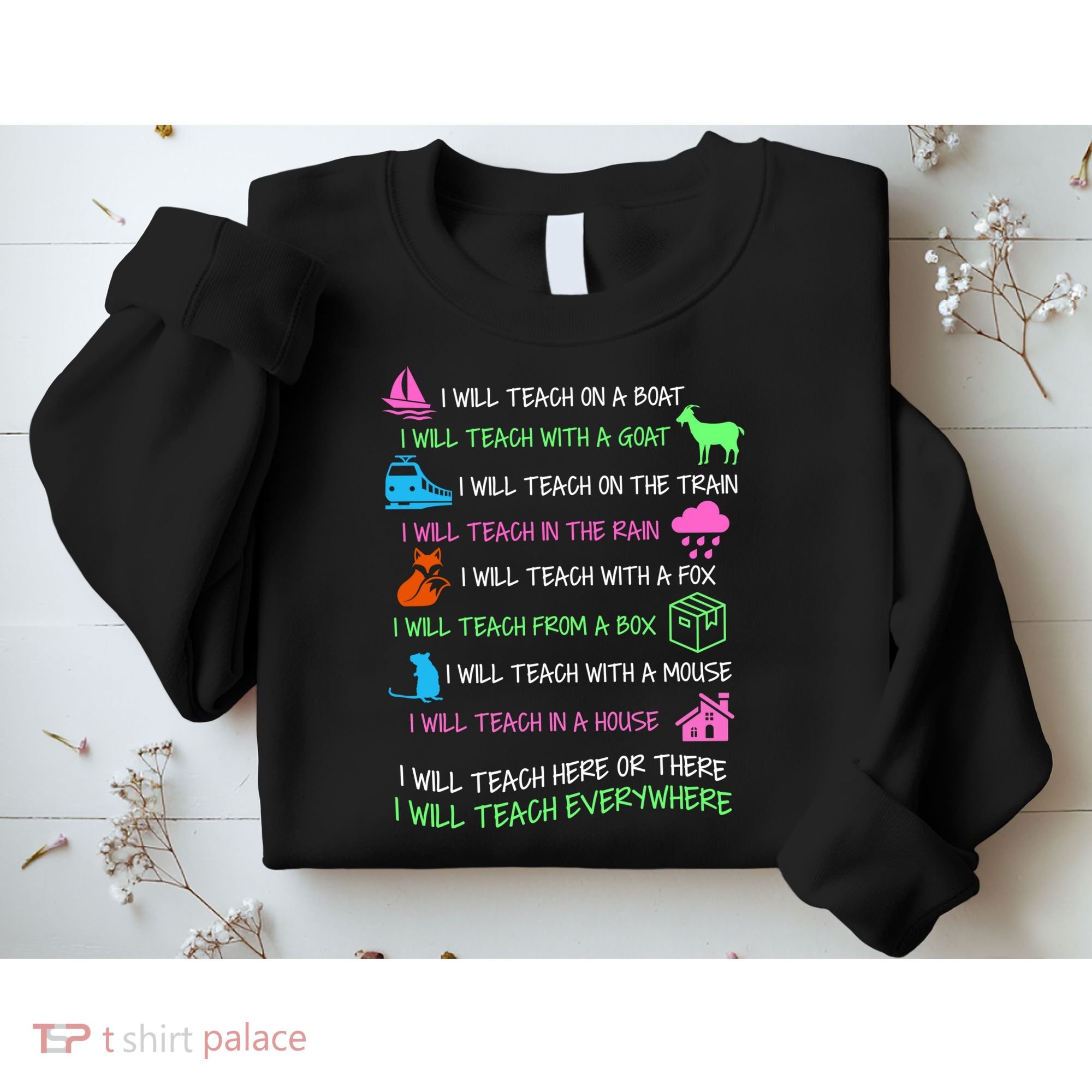 I Will Teach Everywhere Sweatshirt