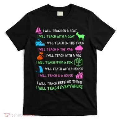 I Will Teach Everywhere T-Shirt