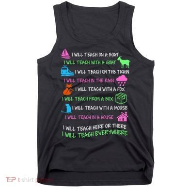 I Will Teach Everywhere Tank Top