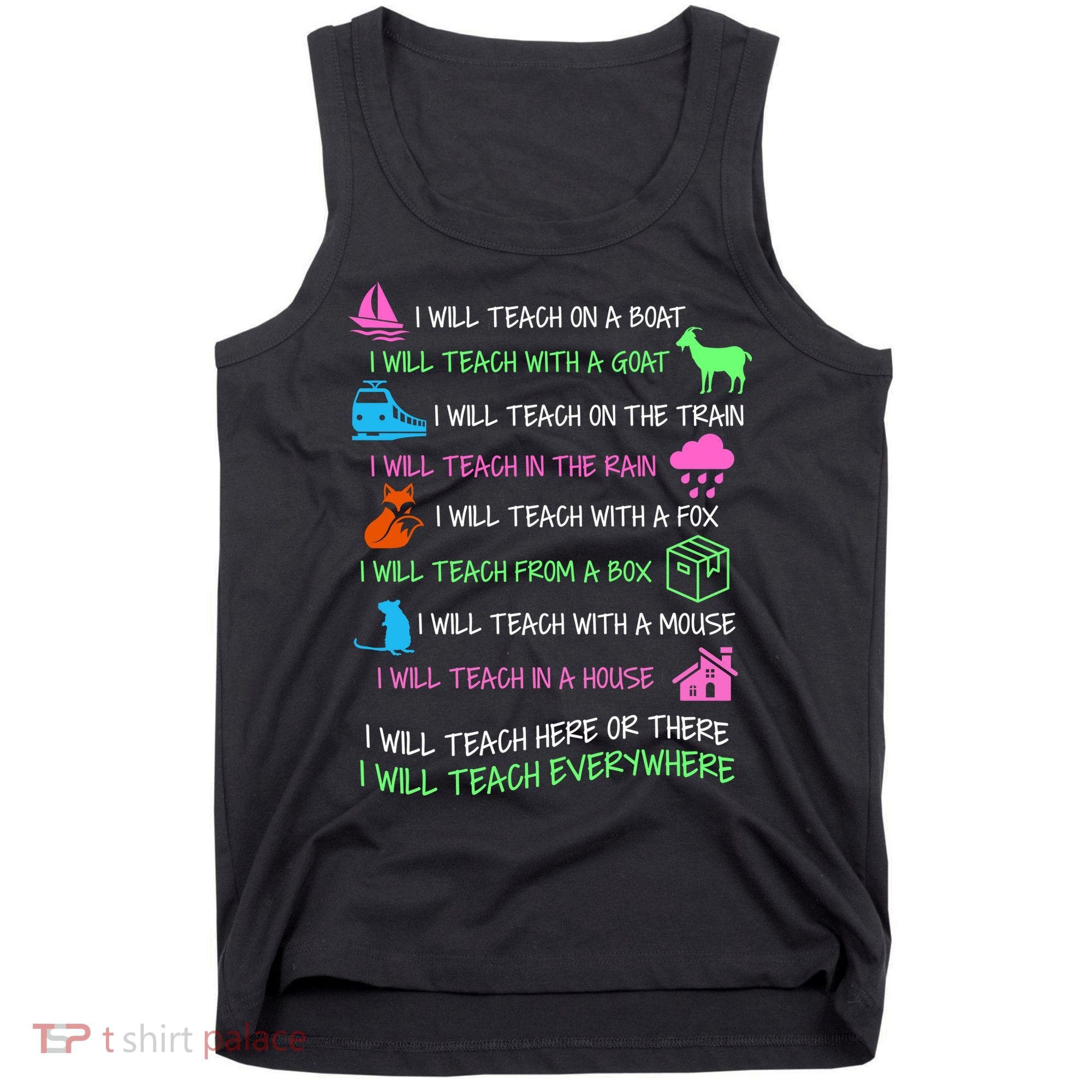 I Will Teach Everywhere Tank Top