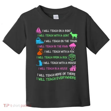 I Will Teach Everywhere Toddler T-Shirt
