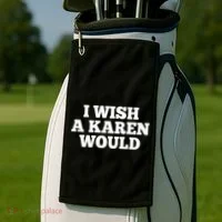I Wish A Karen Would Golf Towel thumb 2