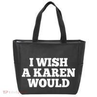 I Wish A Karen Would Tote Bag thumb 0