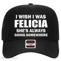 I Wish I Was Felicia Hat thumb 0