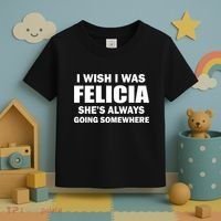 I Wish I Was Felicia Toddler T-Shirt thumb 3