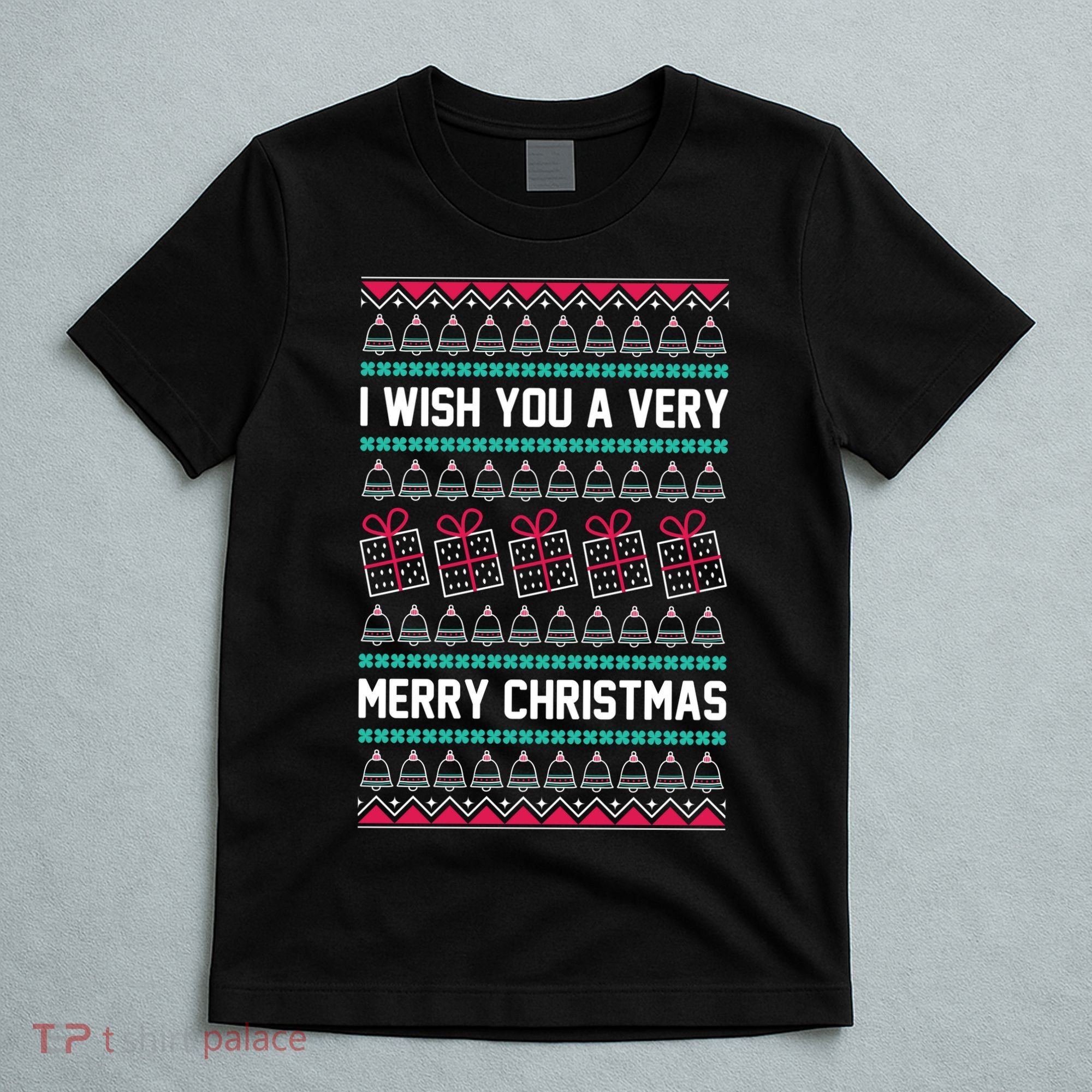 I Wish You A Very Merry Christmas Cute Ugly Sweater T-Shirt