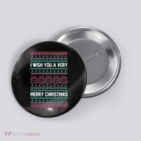 I Wish You A Very Merry Christmas Cute Ugly Sweater Button thumb 0