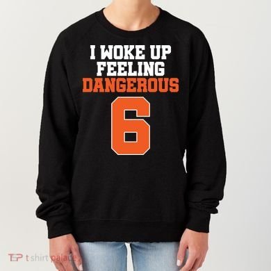 I Woke Up Feeling Dangerous Football Women's Sweatshirt