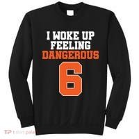 I Woke Up Feeling Dangerous Football Sweatshirt thumb 0