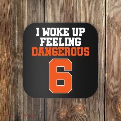 I Woke Up Feeling Dangerous Football Coaster
