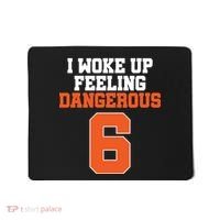I Woke Up Feeling Dangerous Football Mousepad thumb 0