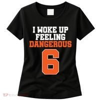 I Woke Up Feeling Dangerous Football Women's T-Shirt thumb 0