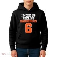 I Woke Up Feeling Dangerous Football Kids Hoodie thumb 4