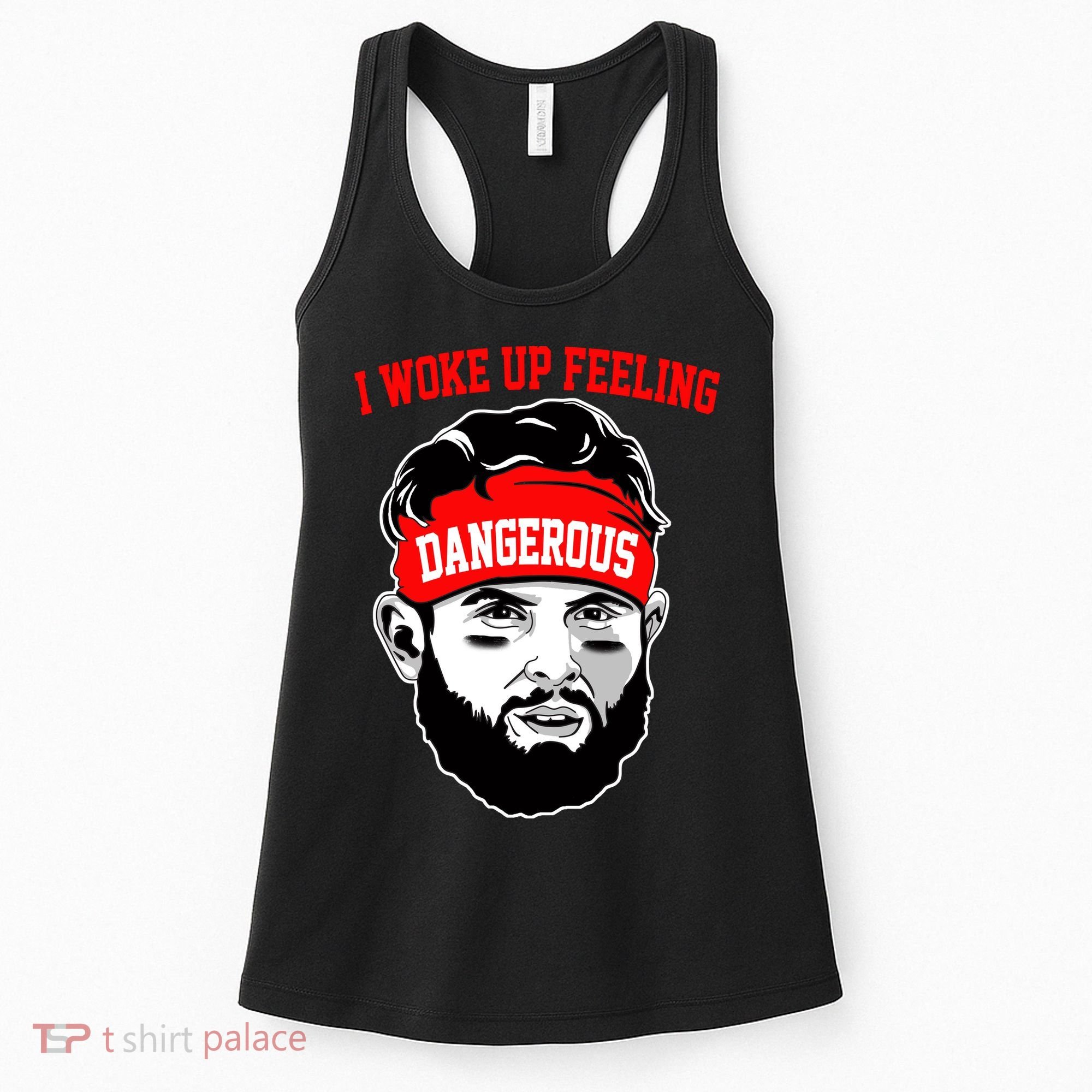 I Woke Up Feeling Dangerous Funny Football Women's Tank Top