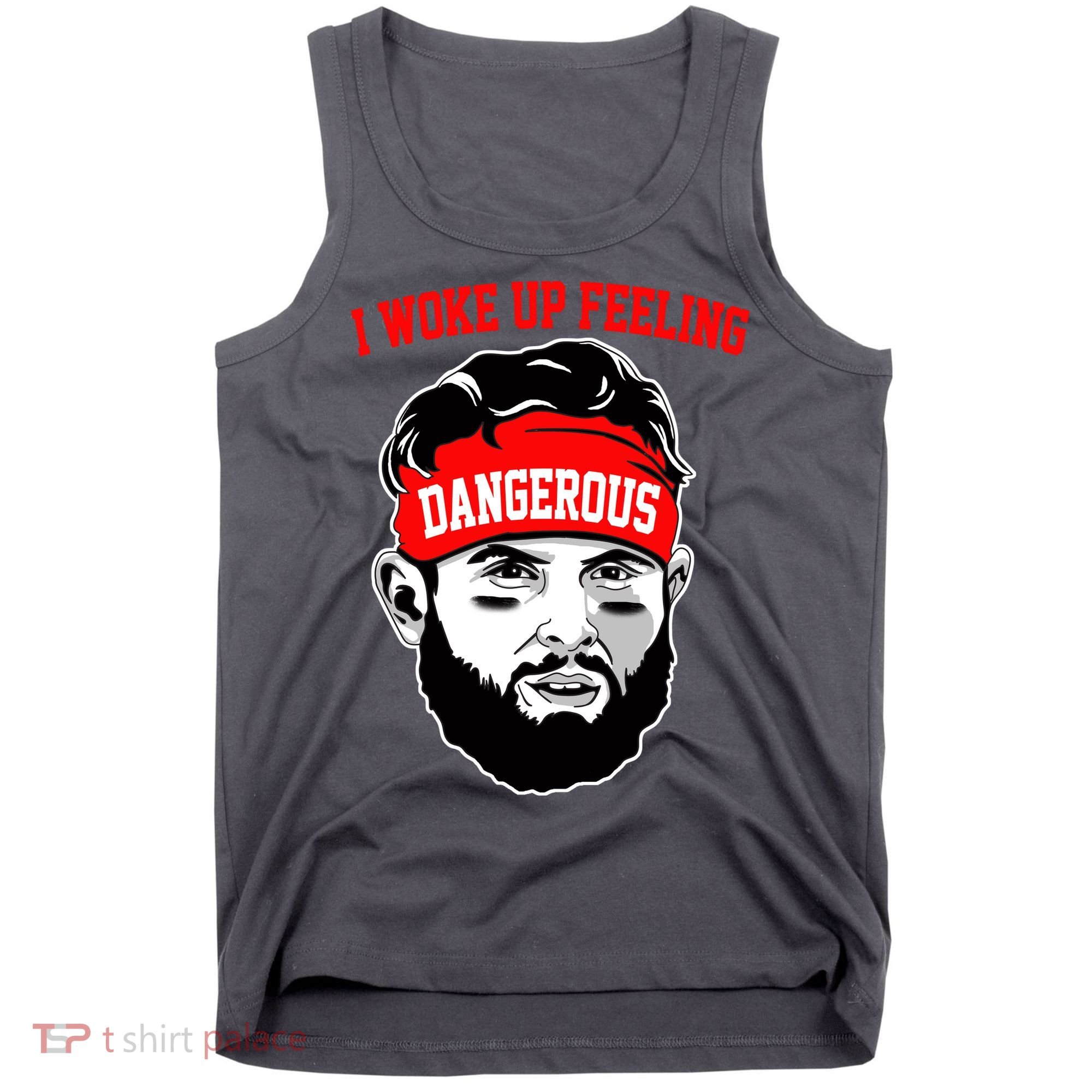 I Woke Up Feeling Dangerous Funny Football Tank Top