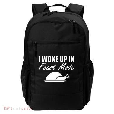 I Woke Up In Feast Mode Thanksgiving Turkey Backpack