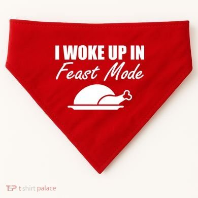 I Woke Up In Feast Mode Thanksgiving Turkey USA-Made Doggie Bandana