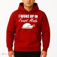 I Woke Up In Feast Mode Thanksgiving Turkey Hoodie thumb 2