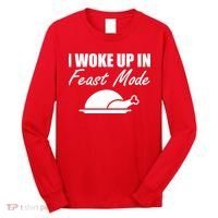 I Woke Up In Feast Mode Thanksgiving Turkey Long Sleeve Shirt thumb 0