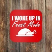 I Woke Up In Feast Mode Thanksgiving Turkey Coaster thumb 0