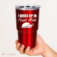 I Woke Up In Feast Mode Thanksgiving Turkey Tumbler thumb 2
