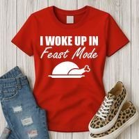 I Woke Up In Feast Mode Thanksgiving Turkey Women's T-Shirt thumb 3