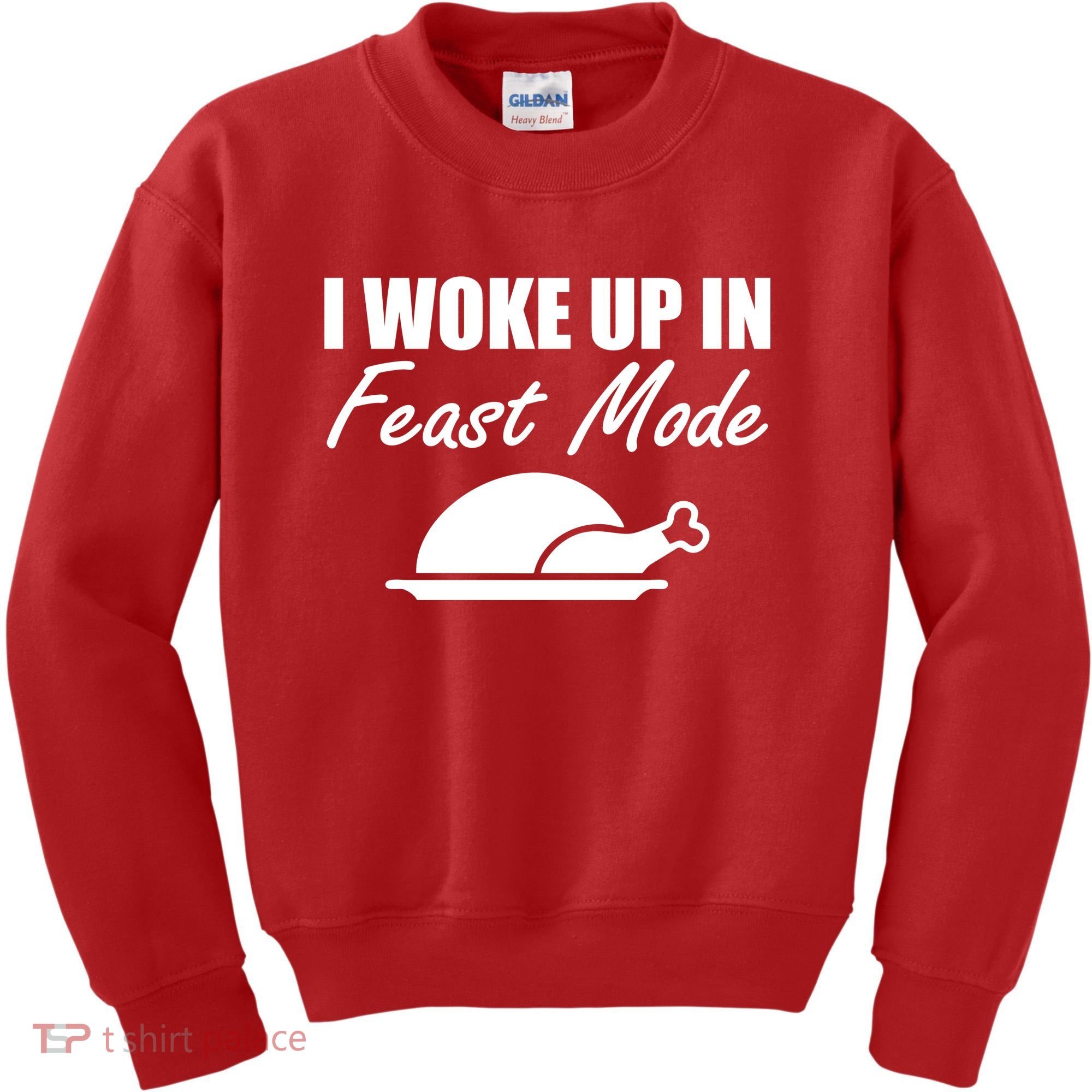 I Woke Up In Feast Mode Thanksgiving Turkey Kids Sweatshirt