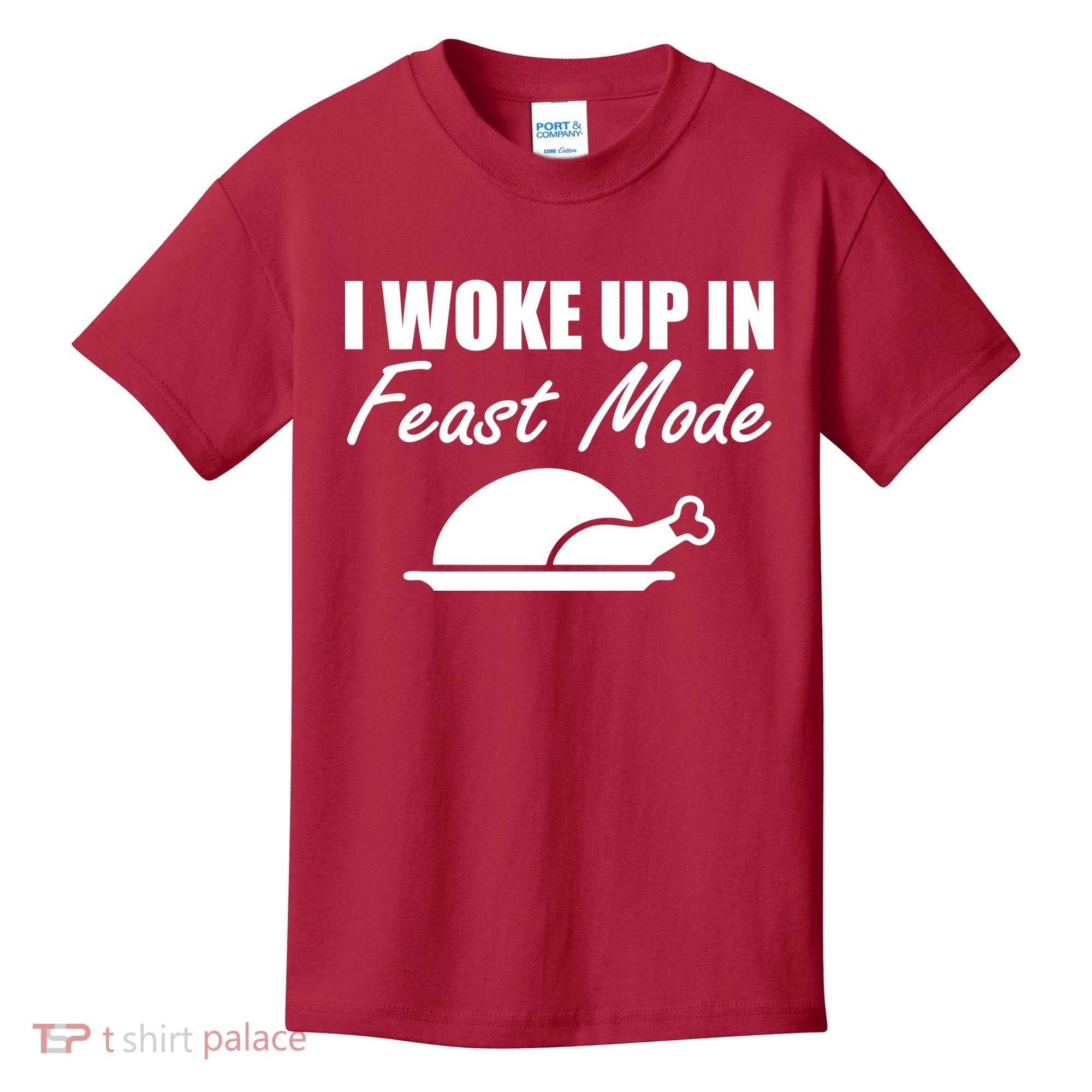 I Woke Up In Feast Mode Thanksgiving Turkey Kids T-Shirt